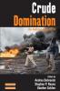 Crude Domination