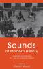 Sounds of Modern History