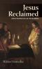 Jesus Reclaimed