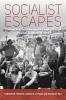 Socialist Escapes