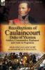 Recollections of Caulaincourt Duke of Vicenza