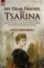 My Dear Friend the Tsarina
