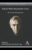 Patrick White Beyond the Grave