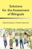 Solutions for the Assessment of Bilinguals