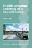 English Language Teaching as a Second Career