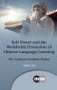 Soft Power and the Worldwide Promotion of Chinese Language Learning
