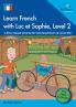 Learn French with Luc et Sophie Level 2