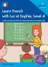 Learn French with Luc et Sophie Level 4