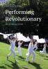 Performing Revolutionary
