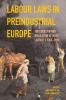 Labour Laws in Preindustrial Europe