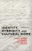 Identity Hybridity and Cultural Home