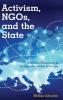 Activism NGOs and the State