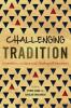 Challenging Tradition