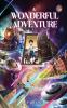 A Wonderful Adventure Part one