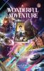 A Wonderful Adventure Part Three