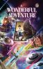 A Wonderful Adventure Part Six