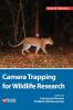 Camera Trapping for Wildlife Research