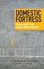 Domestic fortress