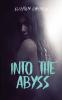 Into The Abyss
