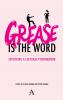 'Grease Is the Word'