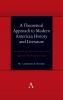 A Theoretical Approach to Modern American History and Literature
