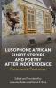 Lusophone African Short Stories and Poetry after Independence
