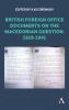 British Foreign Office Documents on the Macedonian Question 1919-1941