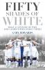 Fifty Shades of White