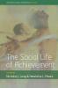 The Social Life of Achievement