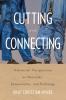 Cutting and Connecting