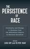 The Persistence of Race