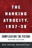 The Nanking Atrocity 1937-1938