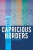 Capricious Borders