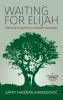 Waiting for Elijah