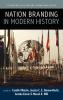 Nation Branding in Modern History
