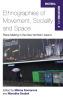 Ethnographies of Movement Sociality and Space