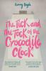 The  Tick and the Tock of the Crocodile Clock