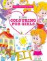 I Love Colouring for  Girls ( Crazy Colouring For Kids)