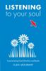 Listening to Your Soul