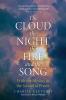 The Cloud The Night The Fire and the Song
