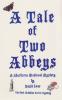 A Tale of Two Abbeys