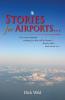 Stories for Airports...