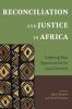 Reconciliation and Justice in Africa