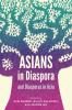 Asians in Diaspora and Diasporas in Asia