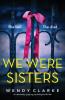 We Were Sisters