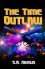 The Time Outlaw