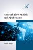 Network Flow Models and Applications