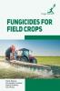 Fungicides for Field Crops
