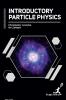 Introductory Particle Physics