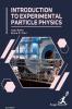 Introduction To Experimental Particle Physics